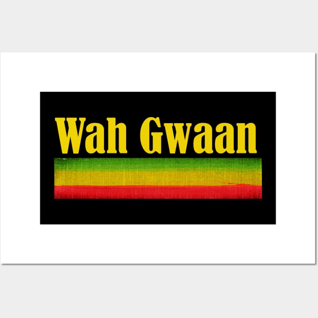 Wah Gwaan, Rasta Slogan, Reggae Wall Art by alzo